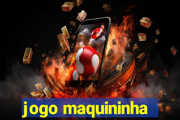jogo maquininha